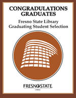 Fresno State Library Graduating Student Selections